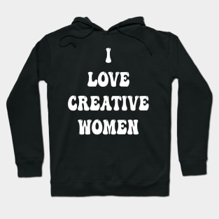 i love creative women Hoodie